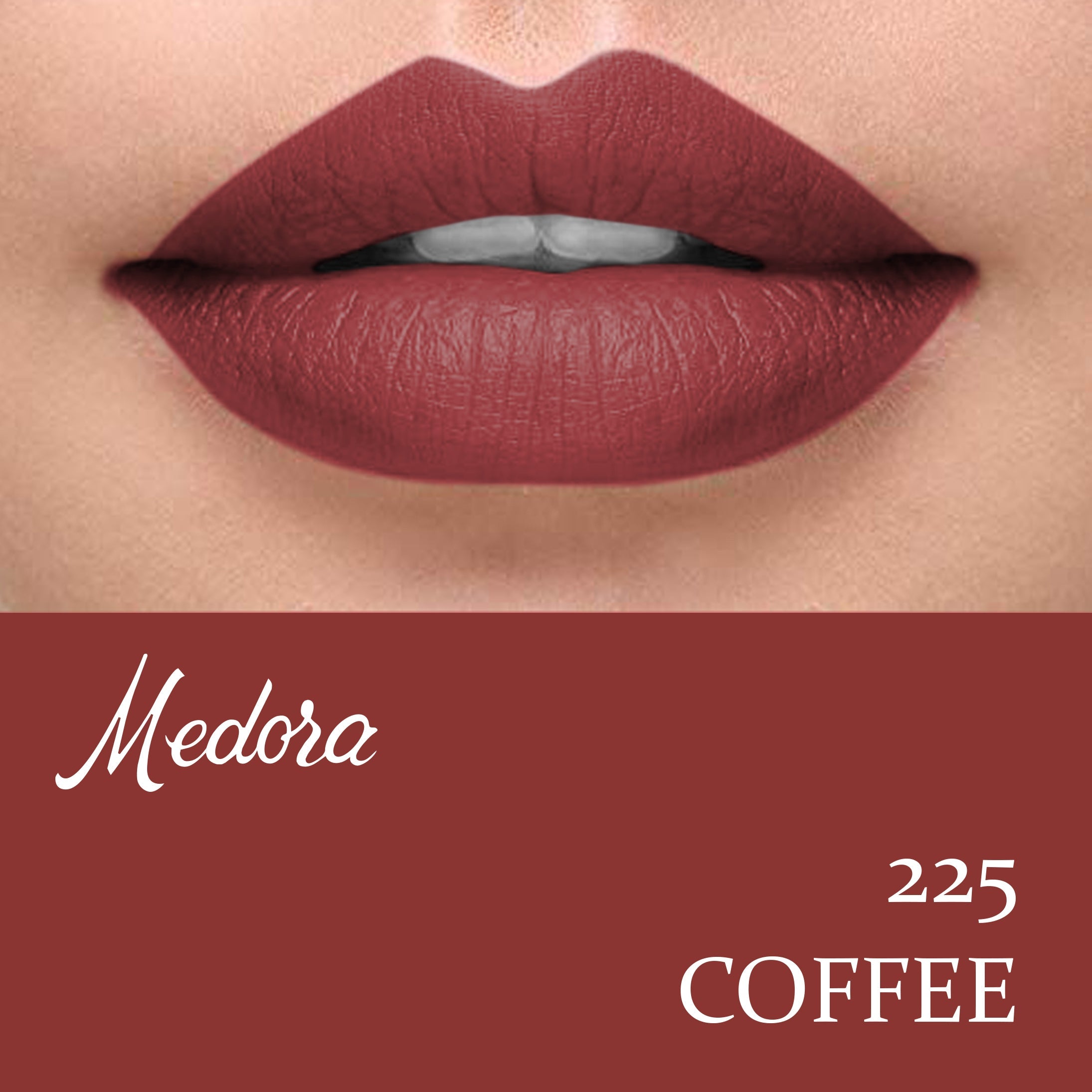 Medora - Matte Lipstick- 225 Coffee